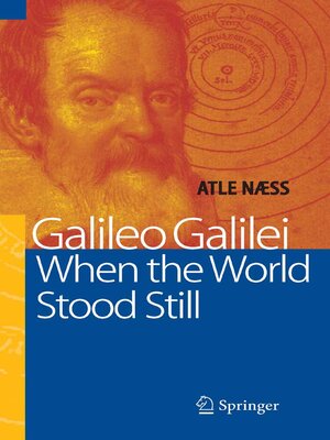 cover image of Galileo Galilei--When the World Stood Still